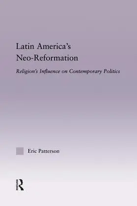 Patterson |  Latin America's Neo-Reformation | Buch |  Sack Fachmedien