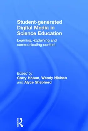 Hoban / Nielsen / Shepherd |  Student-generated Digital Media in Science Education | Buch |  Sack Fachmedien