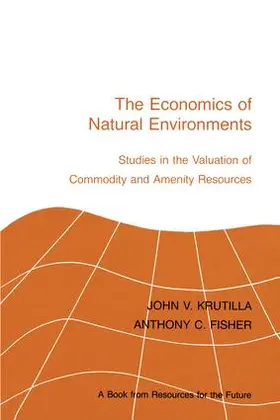 Krutilla / Fisher |  The Economics of Natural Environments | Buch |  Sack Fachmedien