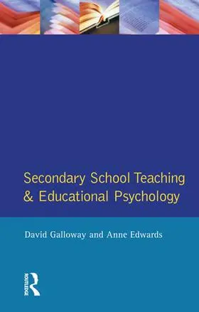 Galloway / Edwards |  Secondary School Teaching and Educational Psychology | Buch |  Sack Fachmedien