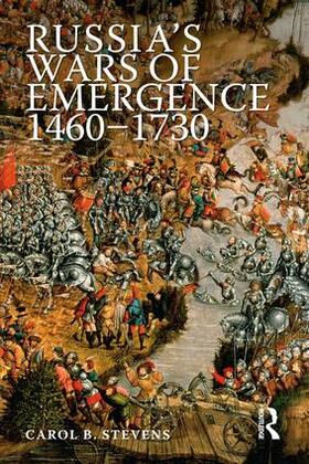 Stevens |  Russia's Wars of Emergence 1460-1730 | Buch |  Sack Fachmedien