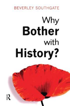 Southgate |  Why Bother with History? | Buch |  Sack Fachmedien