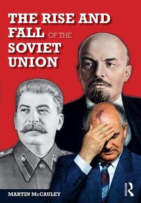 Mccauley |  The Rise and Fall of the Soviet Union | Buch |  Sack Fachmedien