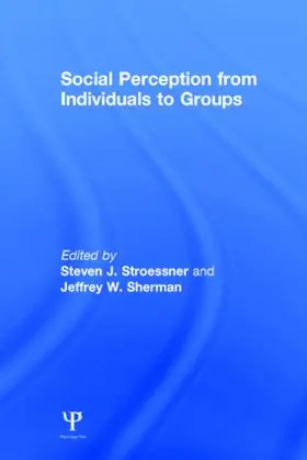 Stroessner / Sherman |  Social Perception from Individuals to Groups | Buch |  Sack Fachmedien