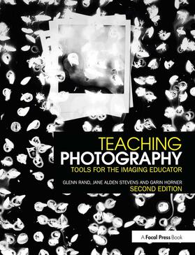 Rand / Stevens / Horner |  Teaching Photography | Buch |  Sack Fachmedien