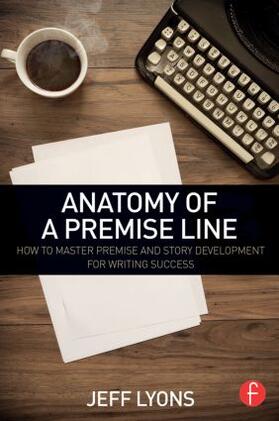 Lyons |  Anatomy of a Premise Line | Buch |  Sack Fachmedien