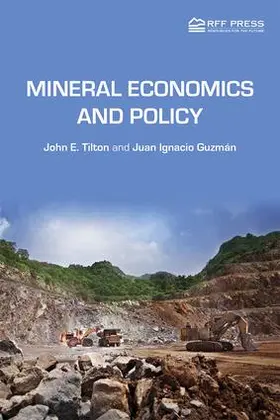 Tilton / Guzmán |  Mineral Economics and Policy | Buch |  Sack Fachmedien