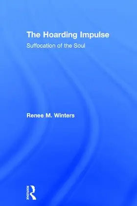 Winters |  The Hoarding Impulse | Buch |  Sack Fachmedien