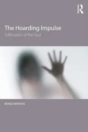 Winters |  The Hoarding Impulse | Buch |  Sack Fachmedien