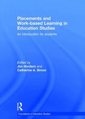 Hordern / Simon |  Placements and Work-based Learning in Education Studies | Buch |  Sack Fachmedien