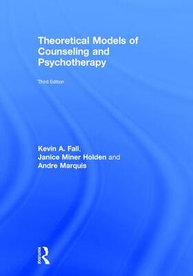 Fall / Holden / Marquis |  Theoretical Models of Counseling and Psychotherapy | Buch |  Sack Fachmedien