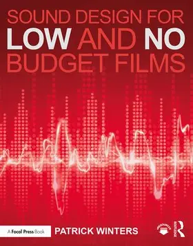 Winters |  Sound Design for Low & No Budget Films | Buch |  Sack Fachmedien