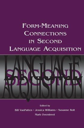 VanPatten / Williams / Rott |  Form-Meaning Connections in Second Language Acquisition | Buch |  Sack Fachmedien