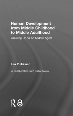Pulkkinen |  Human Development from Middle Childhood to Middle Adulthood | Buch |  Sack Fachmedien