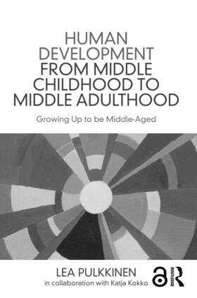 Pulkkinen |  Human Development from Middle Childhood to Middle Adulthood | Buch |  Sack Fachmedien