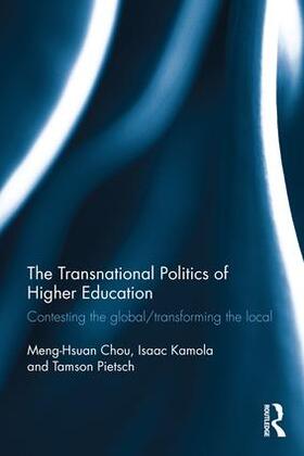 Chou / Kamola / Pietsch |  The Transnational Politics of Higher Education | Buch |  Sack Fachmedien