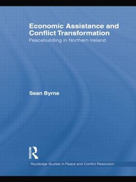 Byrne |  Economic Assistance and Conflict Transformation | Buch |  Sack Fachmedien