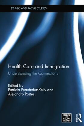 Fernández-Kelly / Portes |  Health Care and Immigration | Buch |  Sack Fachmedien