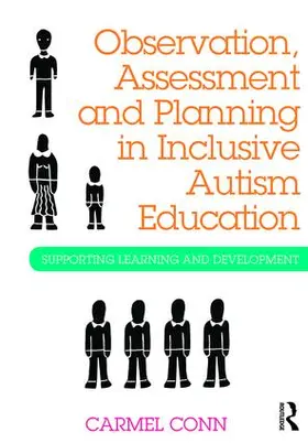 Conn |  Observation, Assessment and Planning in Inclusive Autism Education | Buch |  Sack Fachmedien