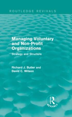 Butler / Wilson |  Managing Voluntary and Non-Profit Organizations | Buch |  Sack Fachmedien