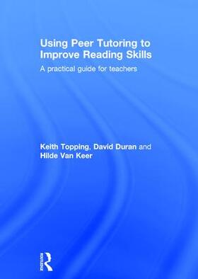 Topping / Duran / Van Keer |  Using Peer Tutoring to Improve Reading Skills | Buch |  Sack Fachmedien