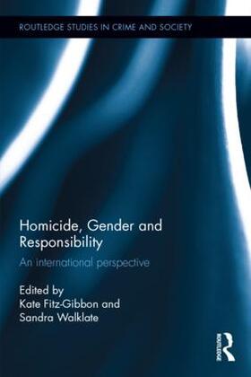 Fitz-Gibbon / Walklate |  Homicide, Gender and Responsibility | Buch |  Sack Fachmedien