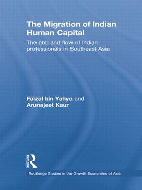bin Yahya / Kaur |  The Migration of Indian Human Capital | Buch |  Sack Fachmedien