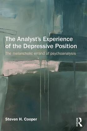 Cooper |  The Analyst's Experience of the Depressive Position | Buch |  Sack Fachmedien