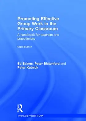 Baines / Blatchford / Kutnick |  Promoting Effective Group Work in the Primary Classroom | Buch |  Sack Fachmedien