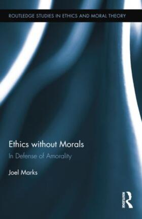 Marks |  Ethics without Morals | Buch |  Sack Fachmedien