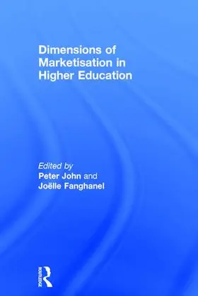 Fanghanel / John |  Dimensions of Marketisation in Higher Education | Buch |  Sack Fachmedien