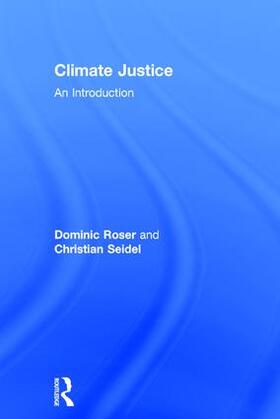 Roser / Seidel |  Climate Justice | Buch |  Sack Fachmedien