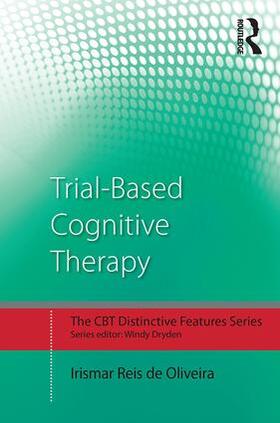 de Oliveira |  Trial-Based Cognitive Therapy | Buch |  Sack Fachmedien