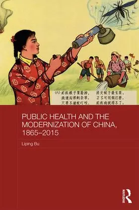 Bu |  Public Health and the Modernization of China, 1865-2015 | Buch |  Sack Fachmedien