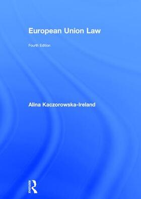 Kaczorowska-Ireland |  European Union Law | Buch |  Sack Fachmedien
