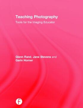 Rand / Stevens / Horner |  Teaching Photography | Buch |  Sack Fachmedien