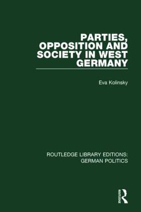 Kolinsky |  Parties, Opposition and Society in West Germany | Buch |  Sack Fachmedien