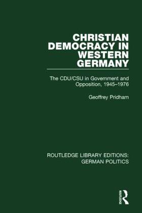 Pridham |  Christian Democracy in Western Germany (RLE | Buch |  Sack Fachmedien
