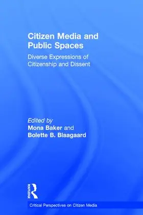 Baker / B. Blaagaard |  Citizen Media and Public Spaces | Buch |  Sack Fachmedien