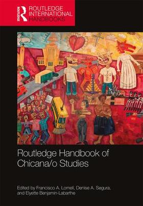 Lomelí / Segura / Benjamin-Labarthe |  Routledge Handbook of Chicana/O Studies | Buch |  Sack Fachmedien