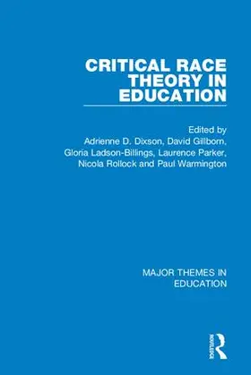 Gillborn / Dixson / Ladson-Billings |  Critical Race Theory in Education (4-vol. set) | Buch |  Sack Fachmedien