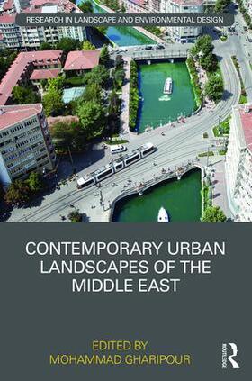 Gharipour |  Contemporary Urban Landscapes of the Middle East | Buch |  Sack Fachmedien
