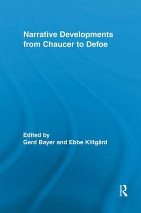 Bayer / Klitgard |  Narrative Developments from Chaucer to Defoe | Buch |  Sack Fachmedien