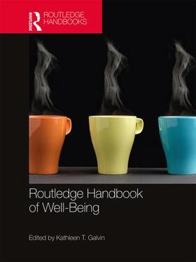 Galvin |  Routledge Handbook of Well-Being | Buch |  Sack Fachmedien