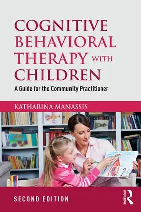 Manassis |  Cognitive Behavioral Therapy with Children | Buch |  Sack Fachmedien