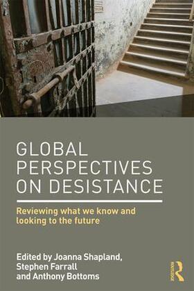 Shapland / Farrall / Bottoms |  Global Perspectives on Desistance | Buch |  Sack Fachmedien