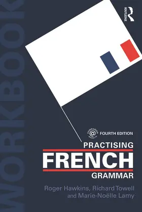 Hawkins / Lamy / Towell |  Practising French Grammar | Buch |  Sack Fachmedien