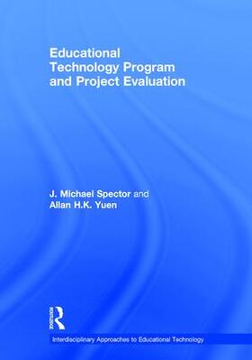 Spector / Yuen |  Educational Technology Program and Project Evaluation | Buch |  Sack Fachmedien