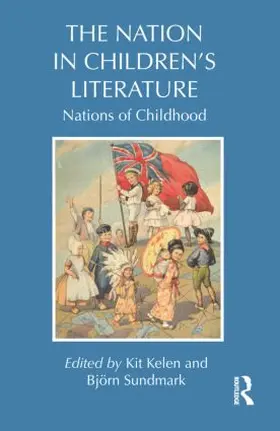 Kelen / Sundmark |  The Nation in Children's Literature | Buch |  Sack Fachmedien