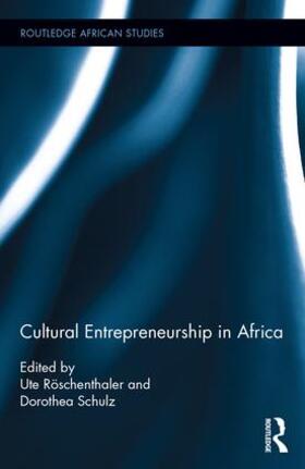 Röschenthaler / Schulz | Cultural Entrepreneurship in Africa | Buch | 978-1-138-85166-5 | sack.de